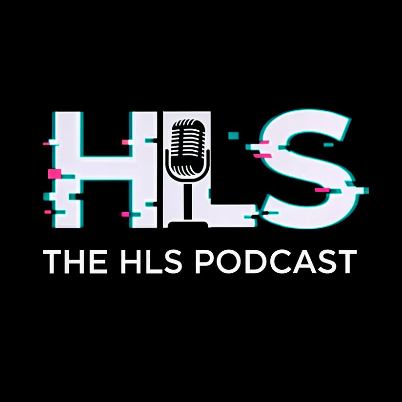 The HLS Podcast